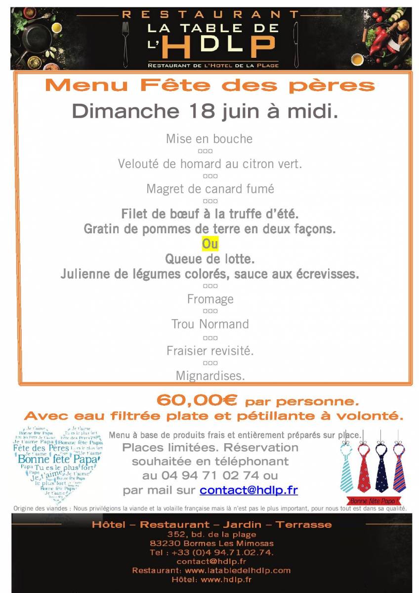 Ce dimanche 18 juin, c'est la fête des pères à l'La Table de L'HDLP. de Bormes Les Mimosas, La Favière entre La Londe et Le Lavandou.
